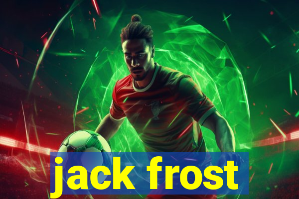 jack frost